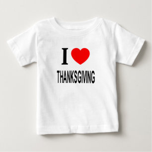 I ❤️ THANKSGIVING I LOVE THANKSGIVING I HEART THAN BABY T-Shirt