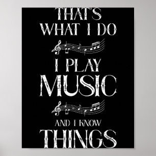 I That's What Play Music Know Poster
