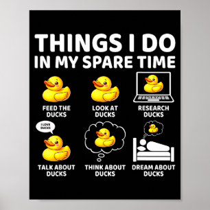 I Things Spare Time Duck Lover Poster