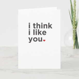 I think I like you Funny Card