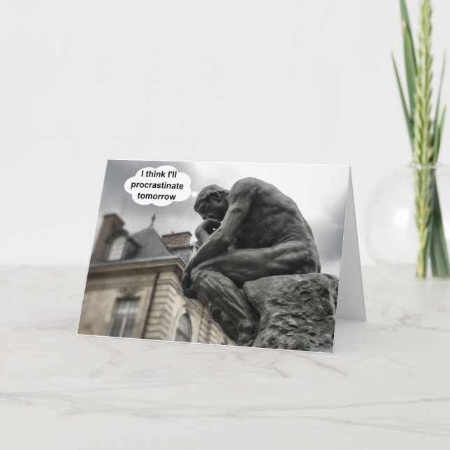 I think I'll procrastinate tomorrow! Card (Front)