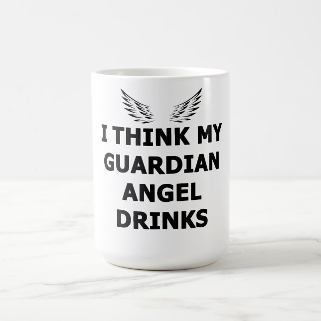 I Think My Guardian Angel Drinks Coffee Mug (Center)