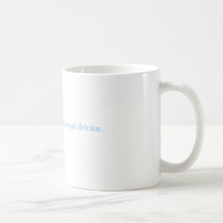 I think my guardian angel drinks. coffee mug
