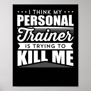 I Think My Personal Trainer Is Trying To Kill Me Poster