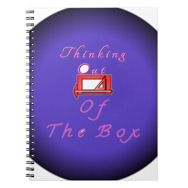I think outside the box. notebook (Front)