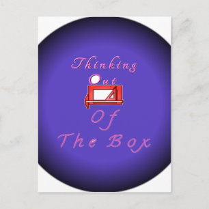 I think outside the box. postcard
