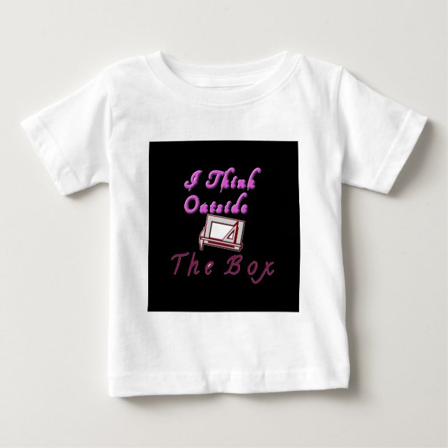 I think outside ZA box. Baby T-Shirt (Front)