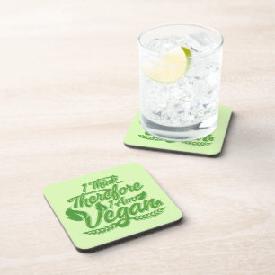 I Think, Therefore I Am Vegan Coaster