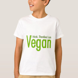 I think.  Therefore I am Vegan T-Shirt