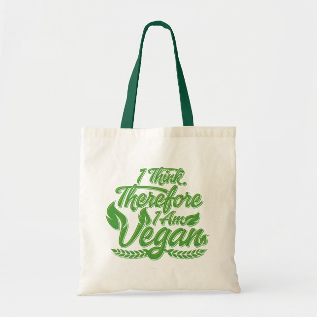 I Think, Therefore I Am Vegan Tote Bag (Front)