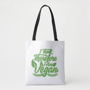 I Think, Therefore I Am Vegan Tote Bag