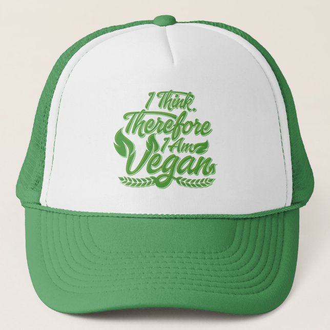 I Think, Therefore I Am Vegan Trucker Hat (Front)