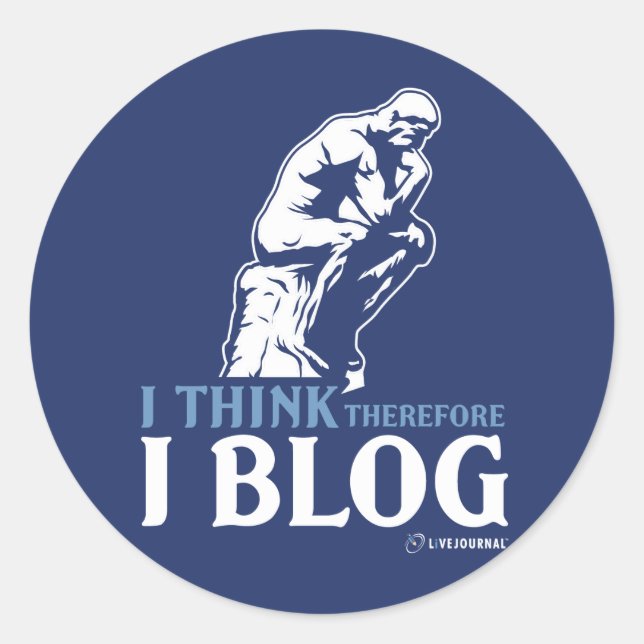 I Think, Therefore I Blog Classic Round Sticker (Front)