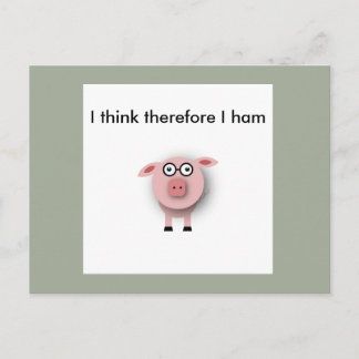 I think therefore I ham postcard