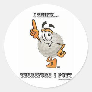 I Think... Therefore I Putt Classic Round Sticker
