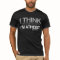 I think, therefore I'm Atheist. Bold T-Shirt