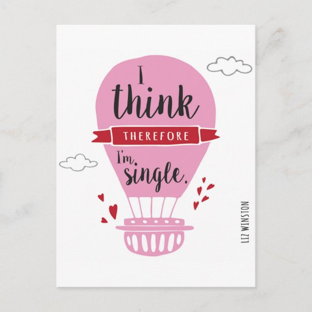 I Think Therefore I'm Single Anti-Valentine Holiday Postcard (Front)