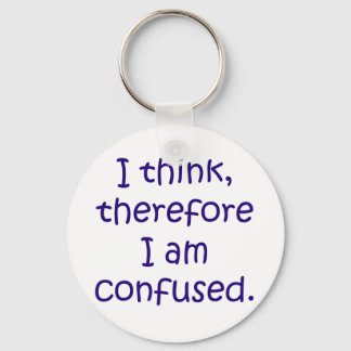 I think, therfore I am confused Key Ring