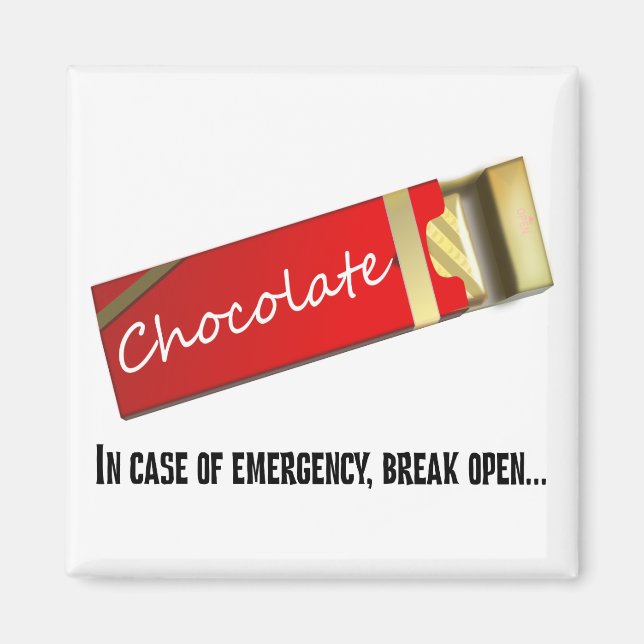 I think this qualifies as a chocolate emergency magnet (Front)