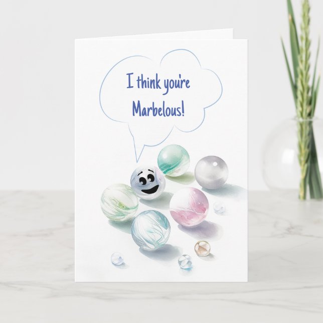 I Think You are Marbellous Greeting Card (Front)