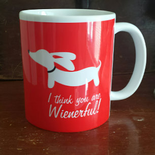 I think you are wienerful Dachshund Coffee Mug