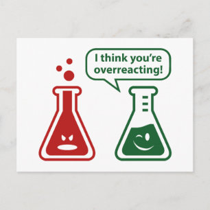 I Think You're Overreacting! Postcard