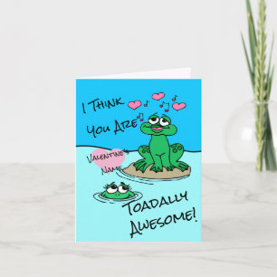 I Think You're Toadally Awesome Frog Valentine Card