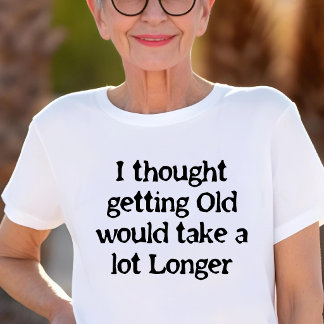I Thought Getting Old Would Take Longer Tri-Blend Shirt