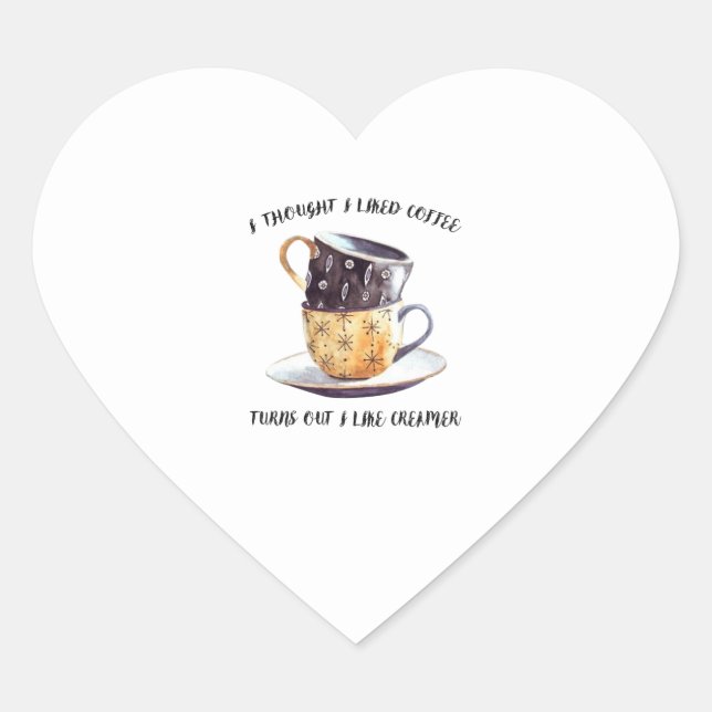 I Thought I Like Coffee Heart Sticker (Front)