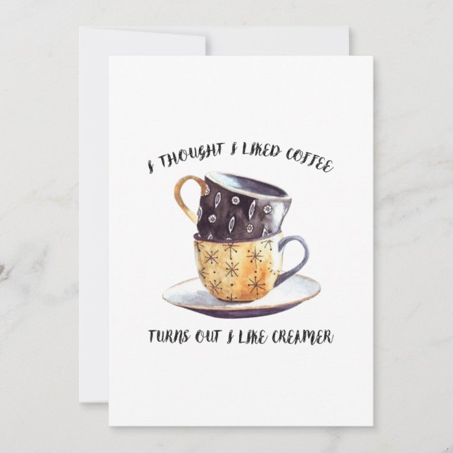 I Thought I Like Coffee Invitation (Front)