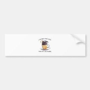 I Thought I Liked Coffee Turns Out I Like Creamer Bumper Sticker