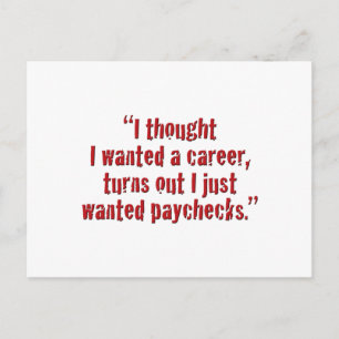 "I thought I wanted a career..." Postcard