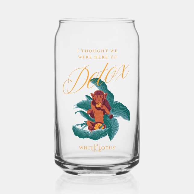 I Thought We Were Here to Detox - The White Lotus Can Glass (Front)