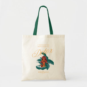 I Thought We Were Here to Detox - The White Lotus Tote Bag