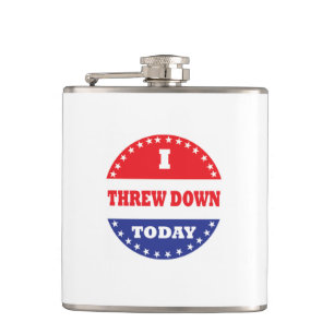 I Threw Down Today Hip Flask
