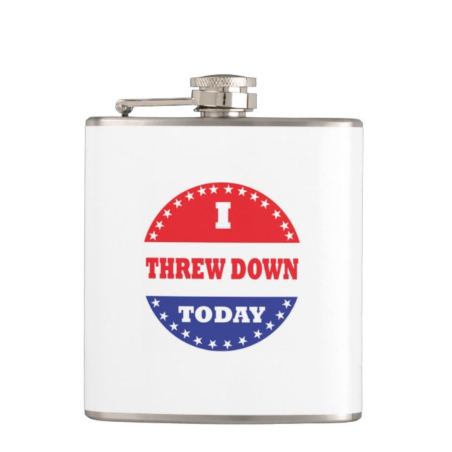 I Threw Down Today Hip Flask (Front)