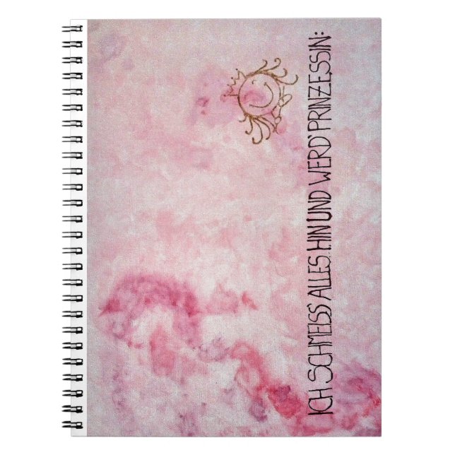 I throw everything down and become the princess notebook (Front)