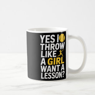 I Throw Like A Girl Want A Lesson Softll Lover  Coffee Mug