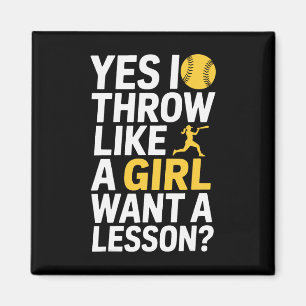 I Throw Like A Girl Want A Lesson Softll Lover  Magnet