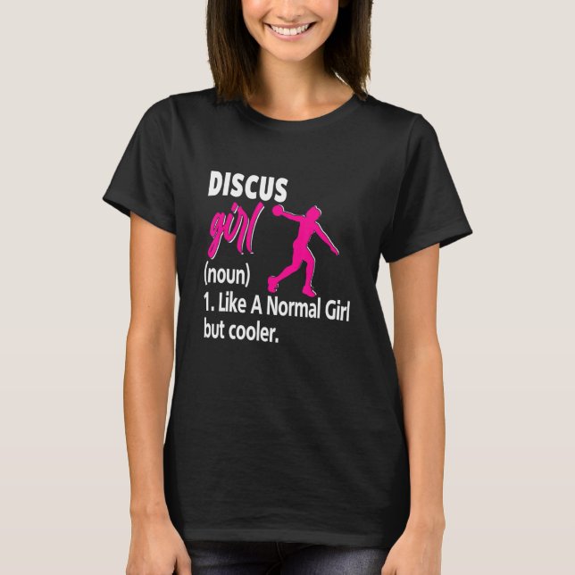 I Throw Things Discus Girl Thrower Coach T-Shirt (Front)