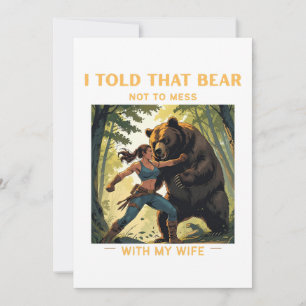 I Told That Bear Not to Mess With My Wife – campin Holiday Card