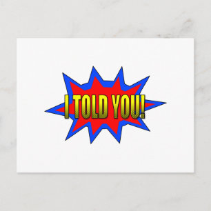 I Told You Postcard
