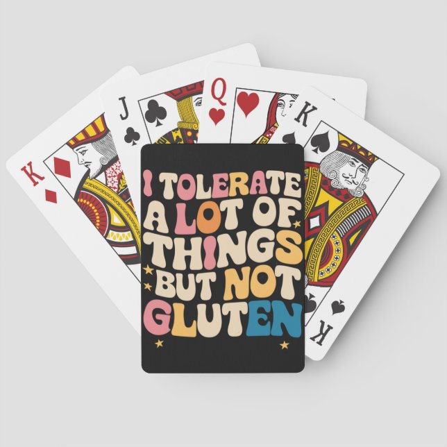 I Tolerate A Lot Of Things But Not Gluten Playing Cards (Back)
