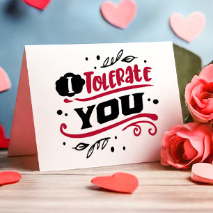I Tolerate You Funny Anti Valentine's Day Holiday Card