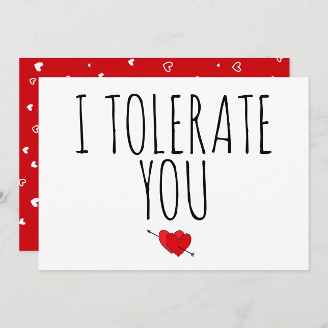 I Tolerate You Funny Sarcastic Vday Holiday Card (Front/Back)