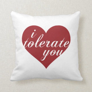 i tolerate you heart cushion