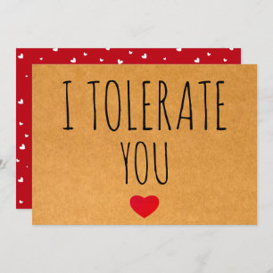I Tolerate You Sarcastic Vday Valentine's day Holiday Card