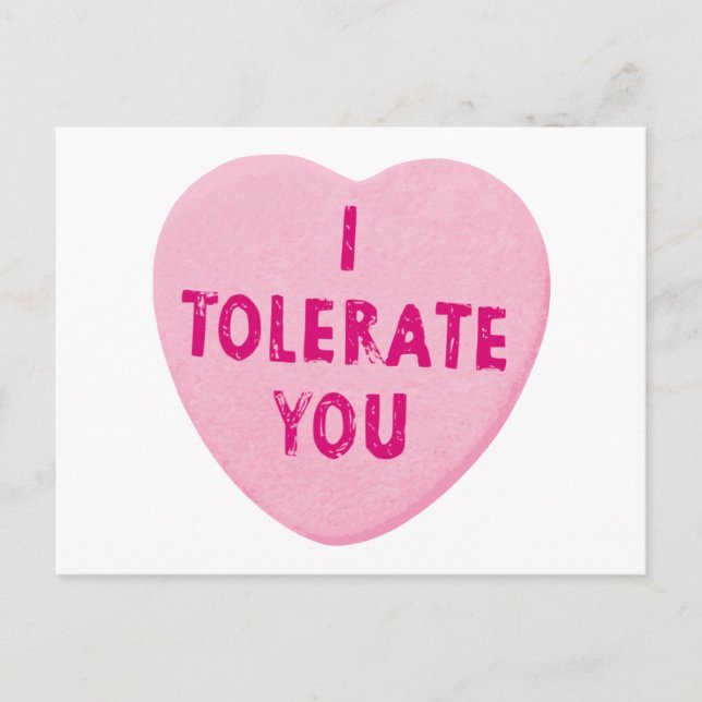 I Tolerate You Valentine's Day Heart Candy Holiday Postcard (Front)