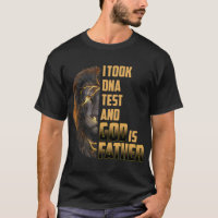 I Took DNA Test God Is My Father Father_s Day Chri