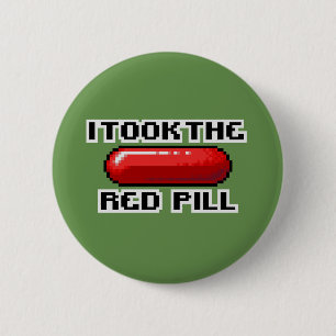 I Took The Red Pill 6 Cm Round Badge